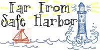 Far From Safe Harbor